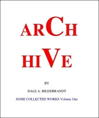 Arch Hive by Dale A. Hildebrandt - Click Image to Close