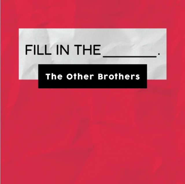 Fill in the Blank by The Other Brothers - Click Image to Close