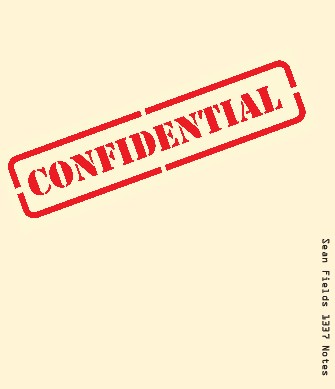 Confidential - sean fields 1337 notes - Click Image to Close