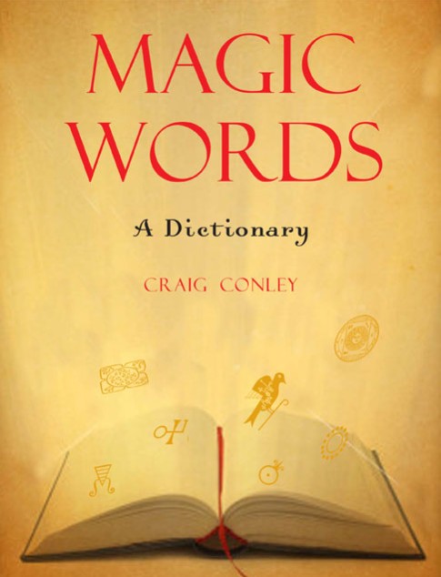 Magic Words A Dictionary By Craig Conley - Click Image to Close