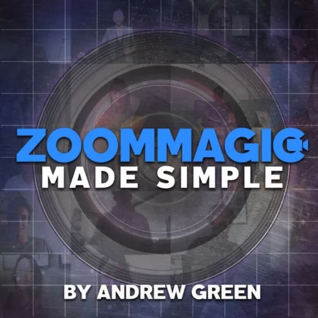 Zoom Magic Made Simple By Andrew Green (Video + PDF) - Click Image to Close
