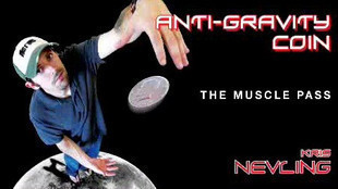 Kris Nevling - Anti-Gravity Coin The Muscle Pass - Click Image to Close