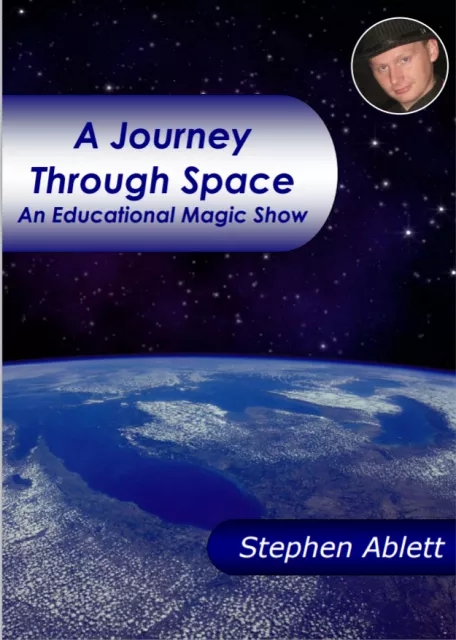 A Journey Through Space - An Educational Magic Show by Stephen A - Click Image to Close