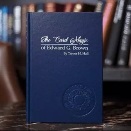 The Card Magic of Edward G. Brown( New edition + Study guide by - Click Image to Close