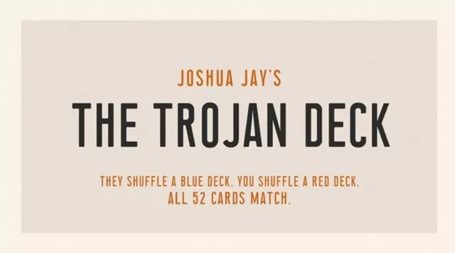 The Trojan Deck (Online Instructions) by Joshua Jay - Click Image to Close