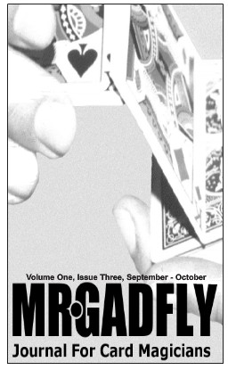 Mr Gadfly Journal for Card Magician Volume 1 Issue 3 - Click Image to Close