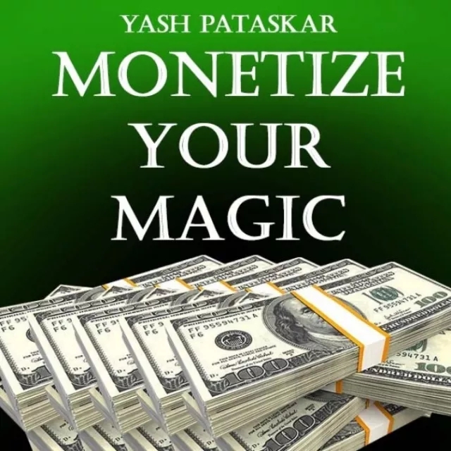 Monetize Your Magic by Yash Pataskar - Full eBook - Click Image to Close