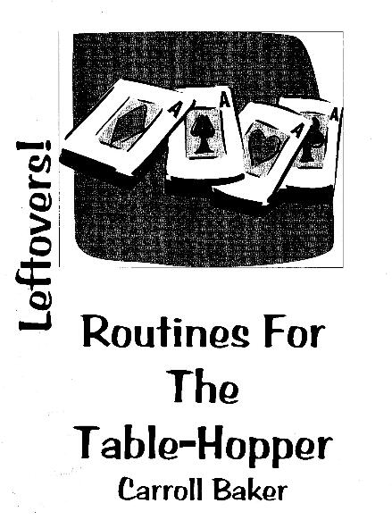 Carroll Baker - Leftovers! - Routines for the Table-Hopper - Click Image to Close