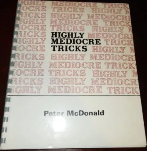 Peter McDonald - Highly Mediocre Tricks by Peter McDonald