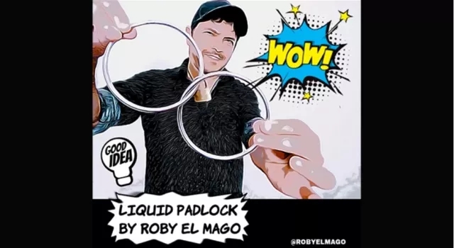 LIQUID PADLOCK by Roby El Mago - Click Image to Close