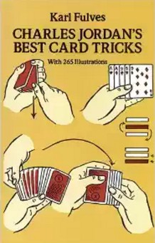 Charles Jordan's Best Card Tricks: With 265 Illustrations - Click Image to Close
