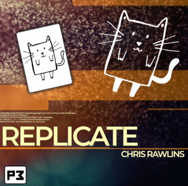 REPLICATE by Chris Rawlins - Click Image to Close