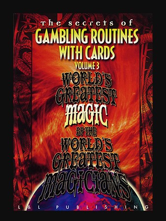 Gambling Routines With Cards Vol. 3 (World's Greatest) - Click Image to Close