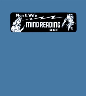 Nelson's Man and Wife Mind Reading Act By Robert A. Nelson - Click Image to Close