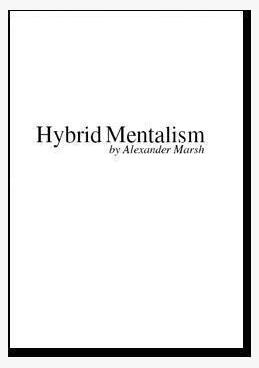 Alexander Marsh - Hybrid Mentalism - Click Image to Close