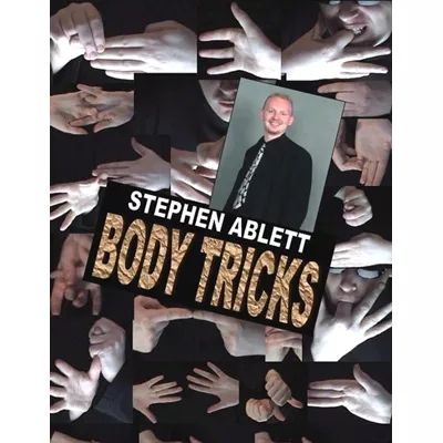 Body Tricks by Stephen Ablett video (Download) - Click Image to Close