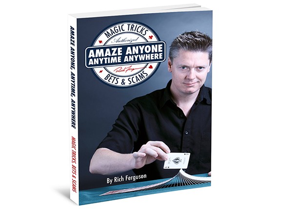 Amaze Anyone, Anytime, Anywhere: Magic Tricks, Bar Bets & Scams - Click Image to Close