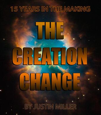 Justin Miller - The Creation Change - Click Image to Close