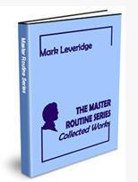 Mark Leveridge - The Master Routine Series - Collected Works - Click Image to Close