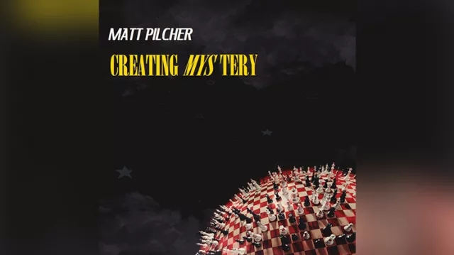 Creating Mystery by Matt Pilcher Video (Download) - Click Image to Close