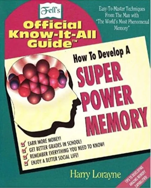 How to Develop a Super Power Memory by Harry Lorayne - Click Image to Close