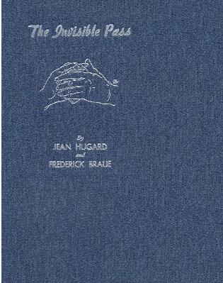 Jean Hugard & Frederick Braue - The Invisible Pass - Click Image to Close