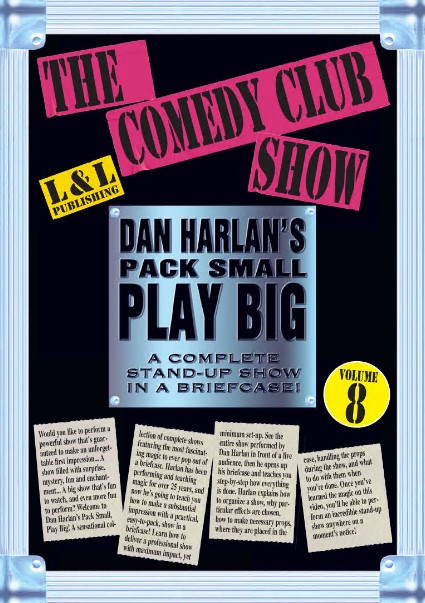 Dan Harlan's Pack Small Play Big - Volume 8 - Comedy Club Show - Click Image to Close
