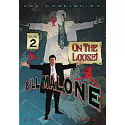 Bill Malone On the Loose #2 video (Download) - Click Image to Close