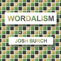 Wordalism by Josh Burch - Click Image to Close