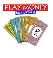 Play Money by Nick Diffatte
