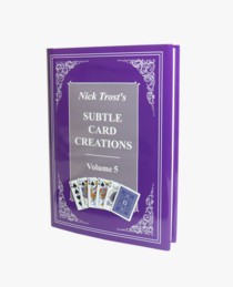 Nick Trost - Subtle Card Creations Vol 5 - Click Image to Close