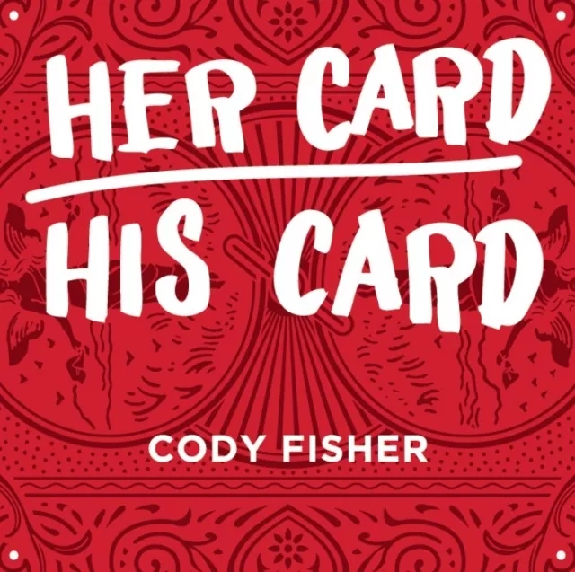 Her Card His Card by Cody Fisher - Click Image to Close