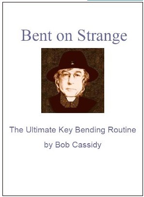 Bob Cassidy - Bent On Strange - Click Image to Close