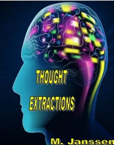 Maurice Janssen - Thought Extractions By Maurice Janssen - Click Image to Close