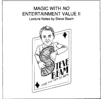 Steve Beam - Magic With No Entertainment Value II - Click Image to Close