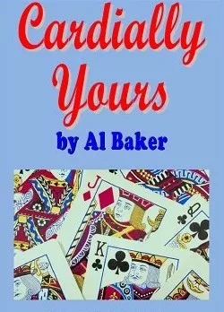 Cardially Yours by Al Baker - Click Image to Close