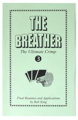 The Breather - The Ultimate Crimp Vol 3 By Bob King
