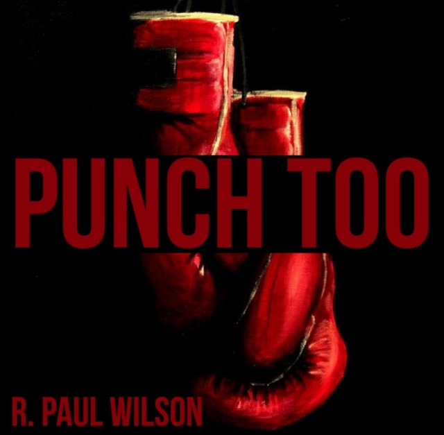 Punch Too by R. Paul Wilson - Click Image to Close