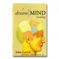I Dream of Mindreading by John Lovick - Click Image to Close