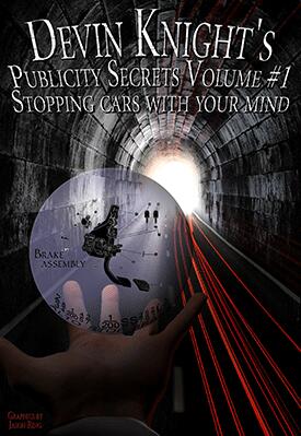 Publicity Secrets #1 by Devin Knight - Click Image to Close