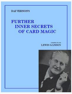 Dai Vernon - Further Inner Secrets of Card Magic - Click Image to Close