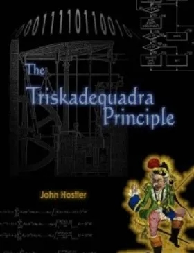 John Hostler - Triskadequadra Principle By John Hostler - Click Image to Close