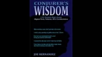 Conjuror's Wisdom by Joe Hernandez - Book - Click Image to Close