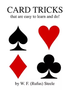 Card Tricks That Are Easy to Learn and Do - WF "Rufus" Steele - Click Image to Close