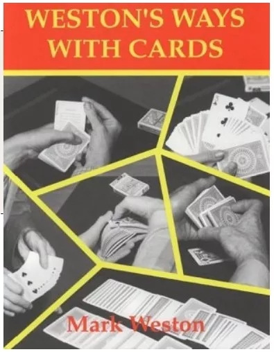 Weston's Ways With Cards by Mark Weston - Click Image to Close