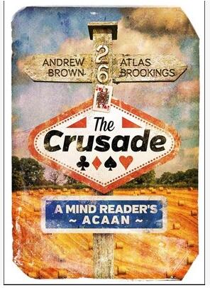 Andrew Brown and Atlas Brookings - The Crusade - A Mind Reader's - Click Image to Close