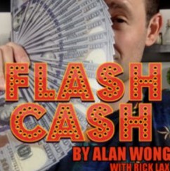 Flash Cash by Alan Wong presented by Rick Lax - Click Image to Close