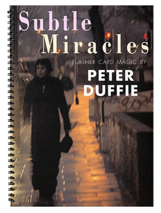 Subtle Miracles by Peter Dufffie - Click Image to Close