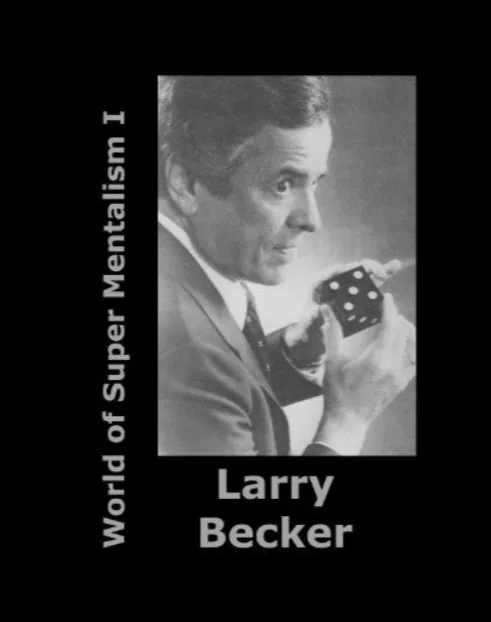 World of Super Mentalism I By Larry Becker - Click Image to Close