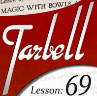 Tarbell 69: Magic with Bowls and Liquids